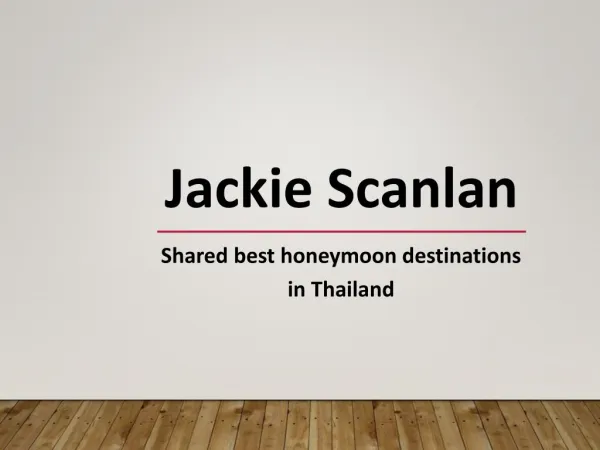 Jackie Scanlan shared best honeymoon destinations in Thailand