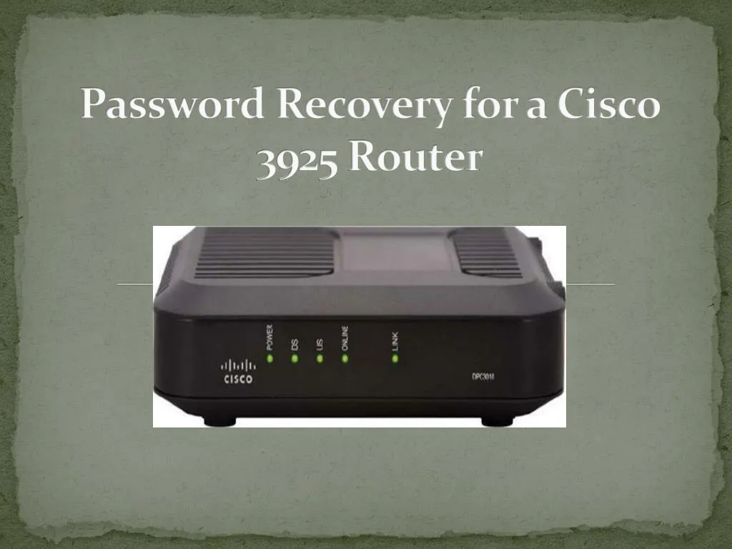 password recovery for a cisco 3925 router