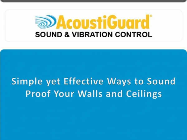 Simple yet Effective Ways to Sound Proof your Walls and Ceilings