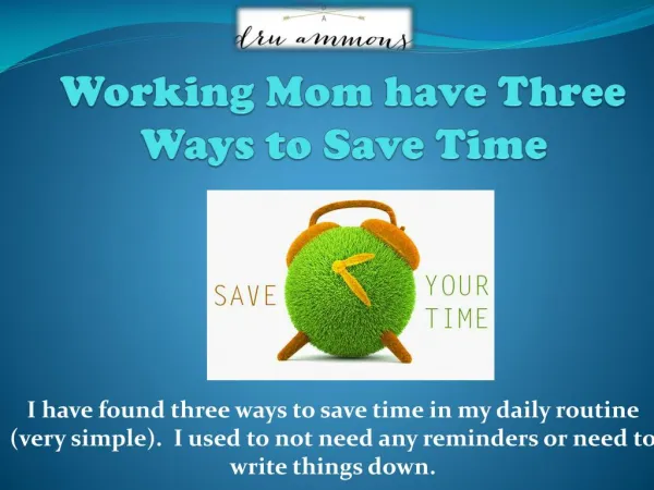 Working Mom have Three Ways to Save Time