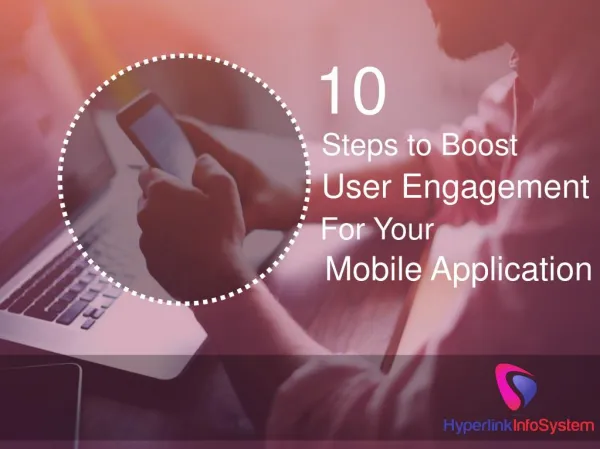 10 Steps to Boost User Engagement for Your Mobile Application