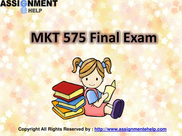 Assignment E Help : MKT 575 Final Exam - MKT 575 final exam answers