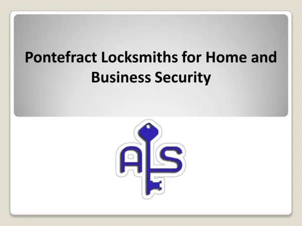Pontefract Locksmiths for Home and Business Security