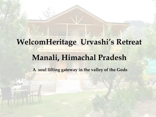 WelcomHeritage Urvashi's Retreat - A Nature Resort in Manali, Himachal Pradesh