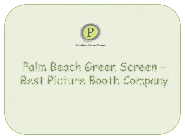 Palm Beach Green Screen – Best Picture Booth Company