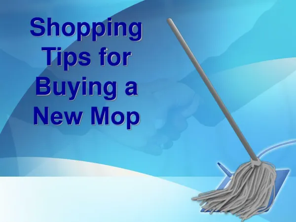 Some Handy Tips to Buy a New Mop