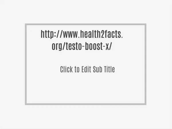 http://www.health2facts.org/testo-boost-x/