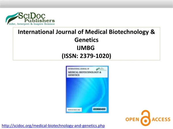 International Journal of Medical Biotechnology & Genetics ISSN: 2379-1020