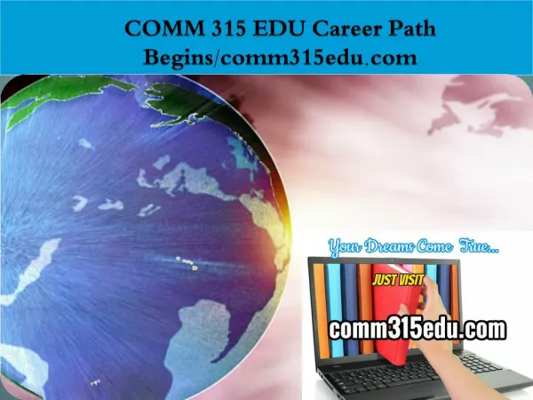 COMM 315 EDU Career Path Begins/comm315edu.com