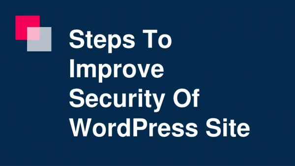 Steps To Improve Secuirty Of WordPress Website