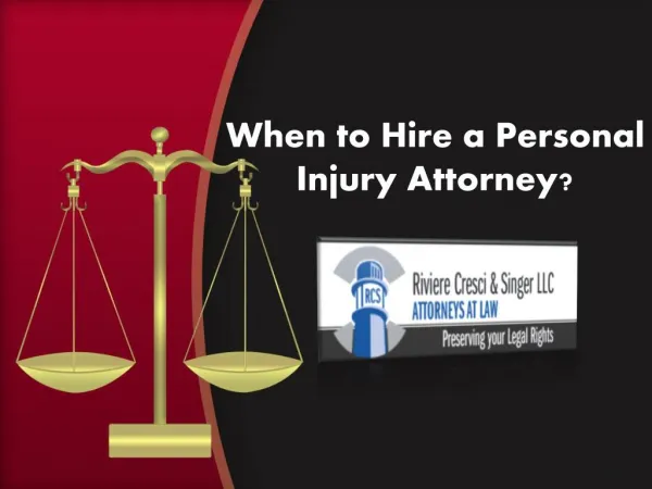 When to Hire a Personal Injury Attorney?