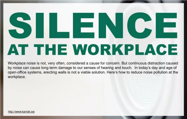 How can businesses attain silence at workplace