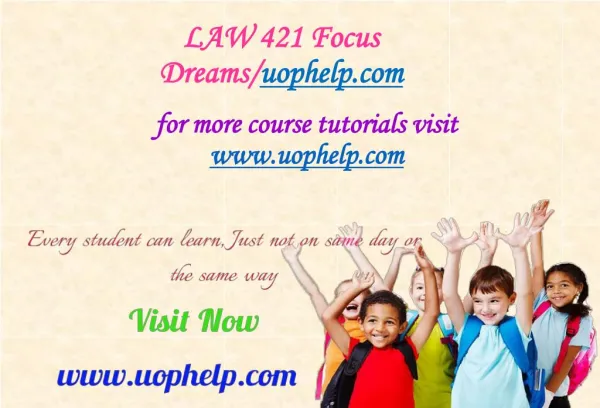 LAW 421 Focus Dreams/uophelp.com