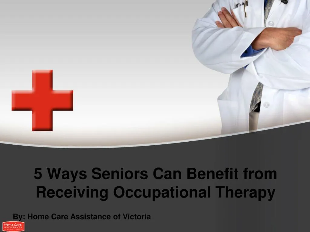 5 ways seniors can benefit from receiving occupational therapy