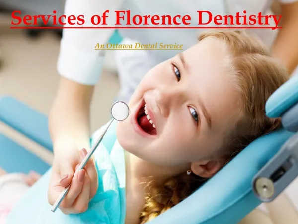 Services of Florence Dentistry