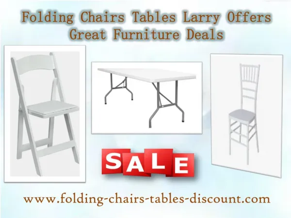 Folding Chairs Tables Larry Offers Great Furniture Deals