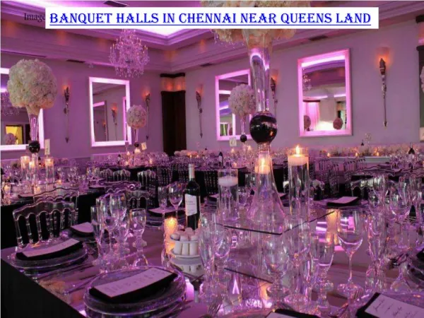 Banquet halls in Chennai near Queens Land