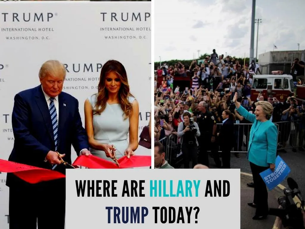 where are hillary and trump today