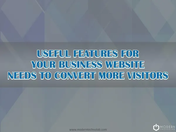 Useful Features for Your Business Website Needs to Convert More Visitors