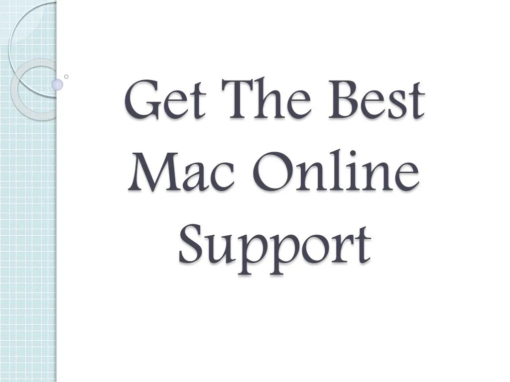 get t he best mac online support
