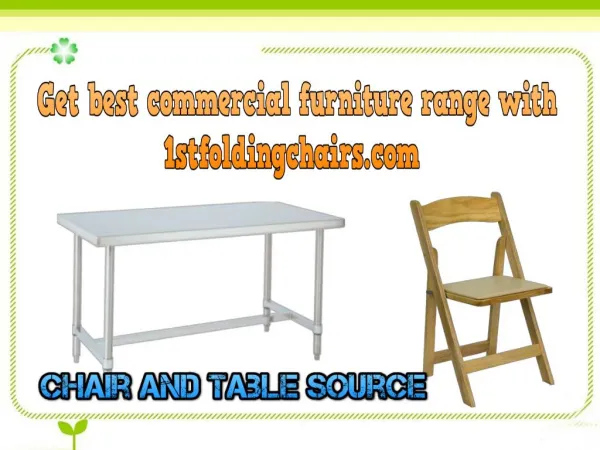 Get best commercial furniture range with 1stfoldingchairs.com