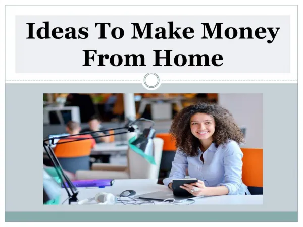 Ideas To Make Money From Home