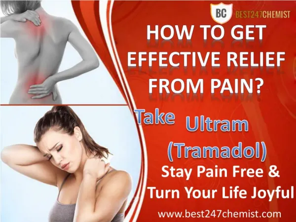 Overcome Your Agonizing Pain With Ultram