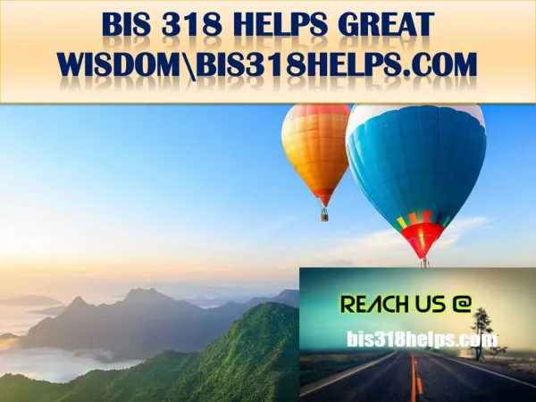 BIS 318 HELPS GREAT WISDOM\bis318helps.com