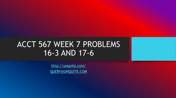 acct 567 week 7 problems 16 3 and 17 6