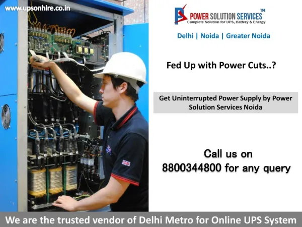 UPS on hire, UPS AMC services in Noida and Greater Noida-Contact Power Solutions Noida | 8800344800