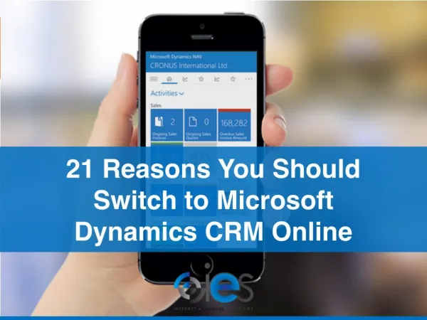 21 Reasons You Should Switch to Microsoft Dynamics CRM Online