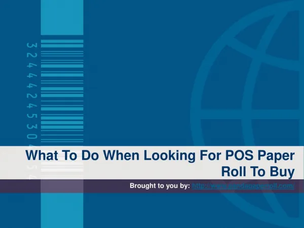 What To Do When Looking For POS Paper Roll To Buy