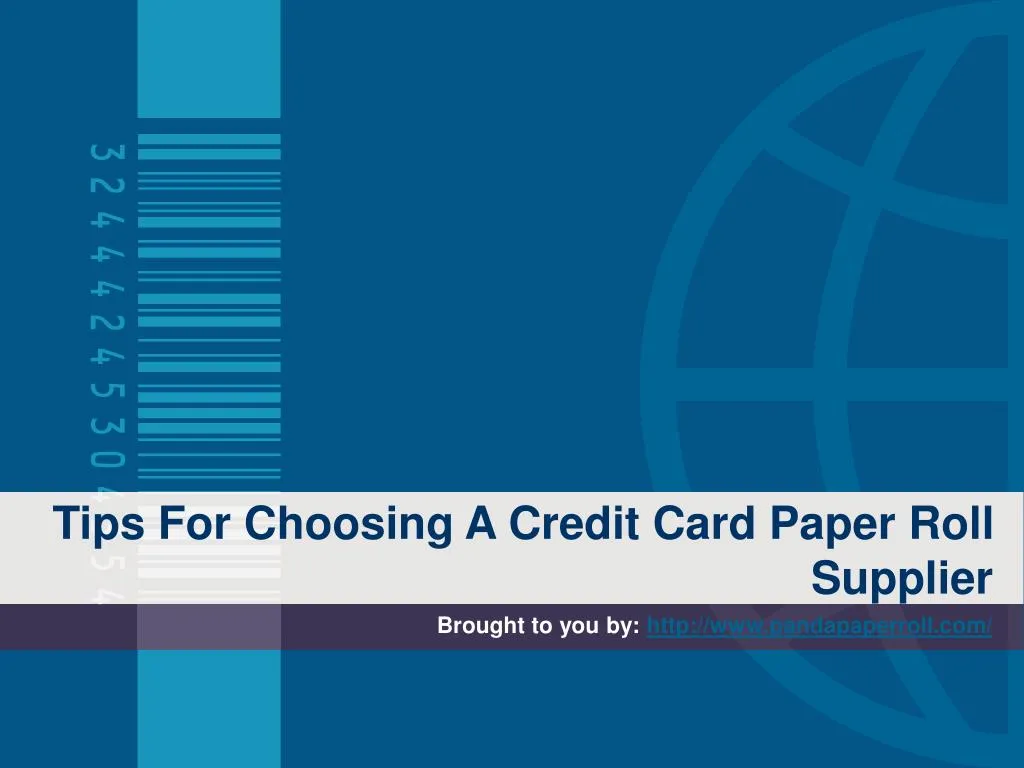 tips for choosing a credit card paper roll supplier