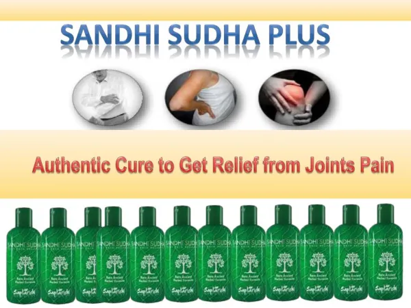 Sandhi Sudha - A 100% perfect oil to releif pain.