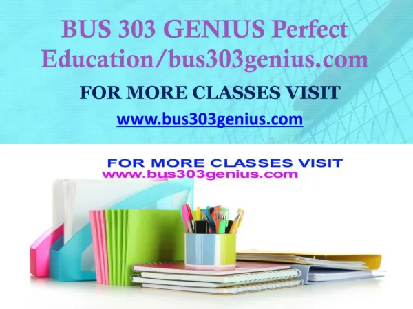 BUS 303 GENIUS Focus Dreams/bus303genius.com