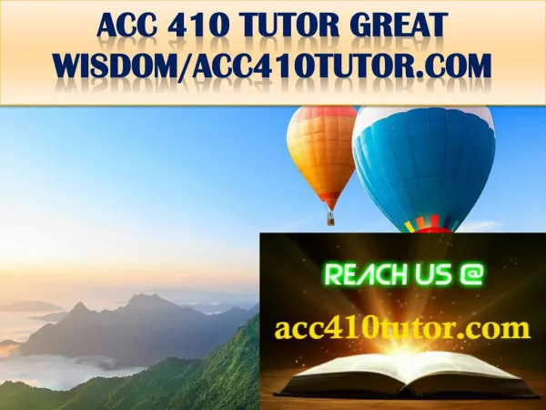 ACC 410 TUTOR GREAT WISDOM/acc410tutor.com