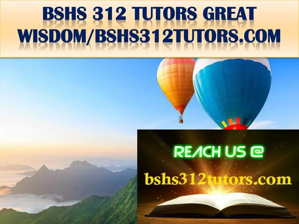 bshs 312 tutors great wisdom bshs312tutors com