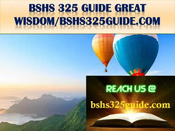 BSHS 325 GUIDE GREAT WISDOM/bshs325guide.com