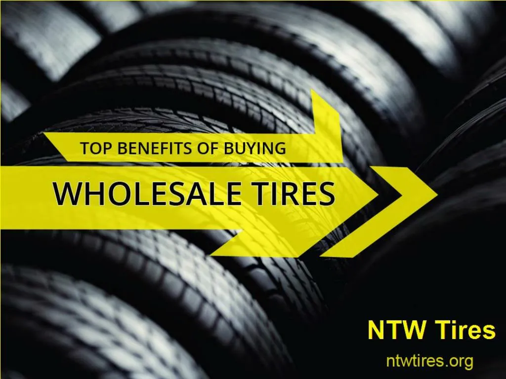 top benefits of buying wholesale tires