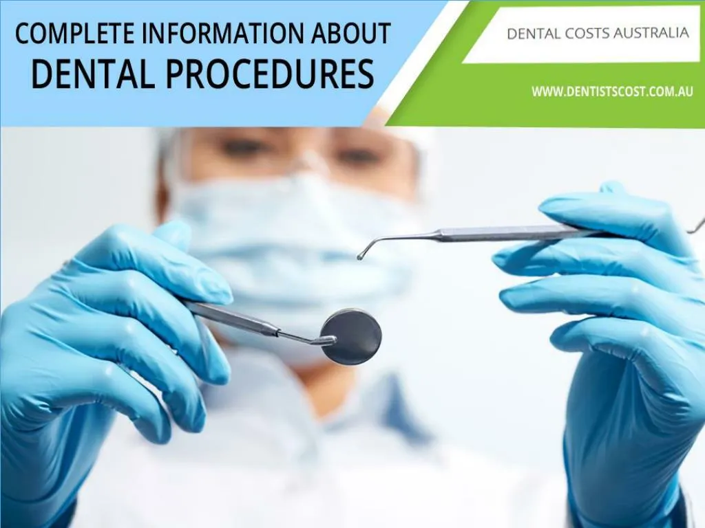 complete information about dental procedures