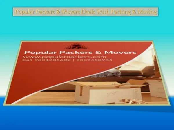 Popular Packers & Movers Deals With Packing & Moving
