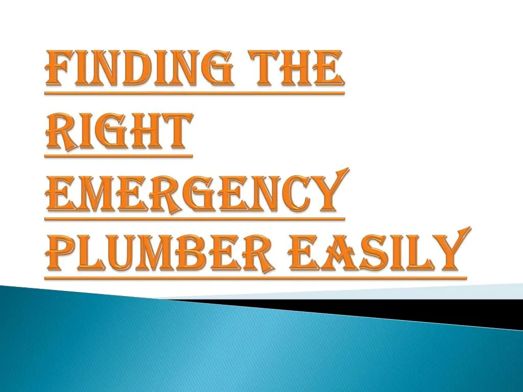 finding the right emergency plumber easily