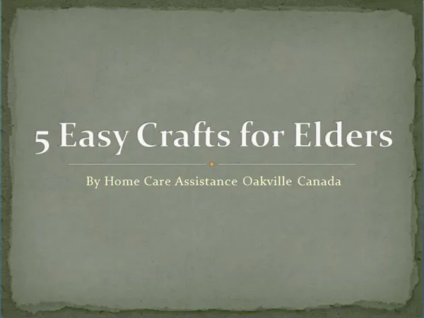 5 Easy Crafts for Elders