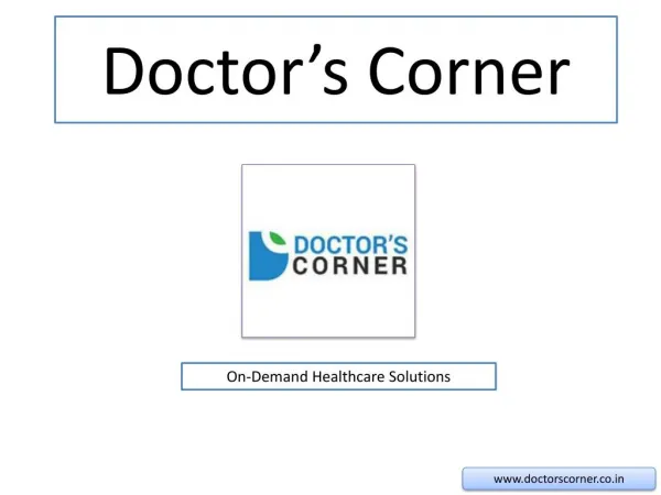 Doctor's Corner: On-demand Healthcare Solutions