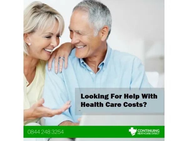 Looking For Help With Health Care Costs? Contact Continuing Healthcare Experts