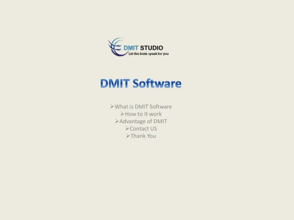 How DMIT Software Really Affective?