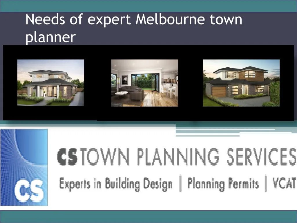 needs of expert melbourne town planner