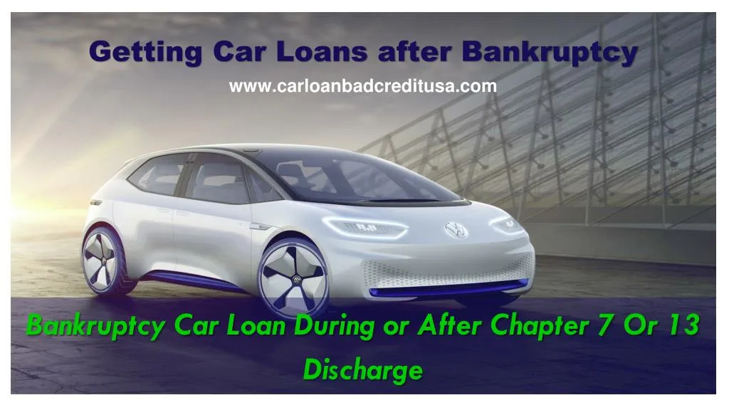 getting car loans after bankruptcy
