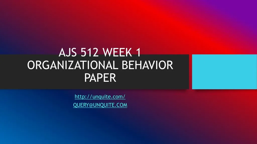 ajs 512 week 1 organizational behavior paper