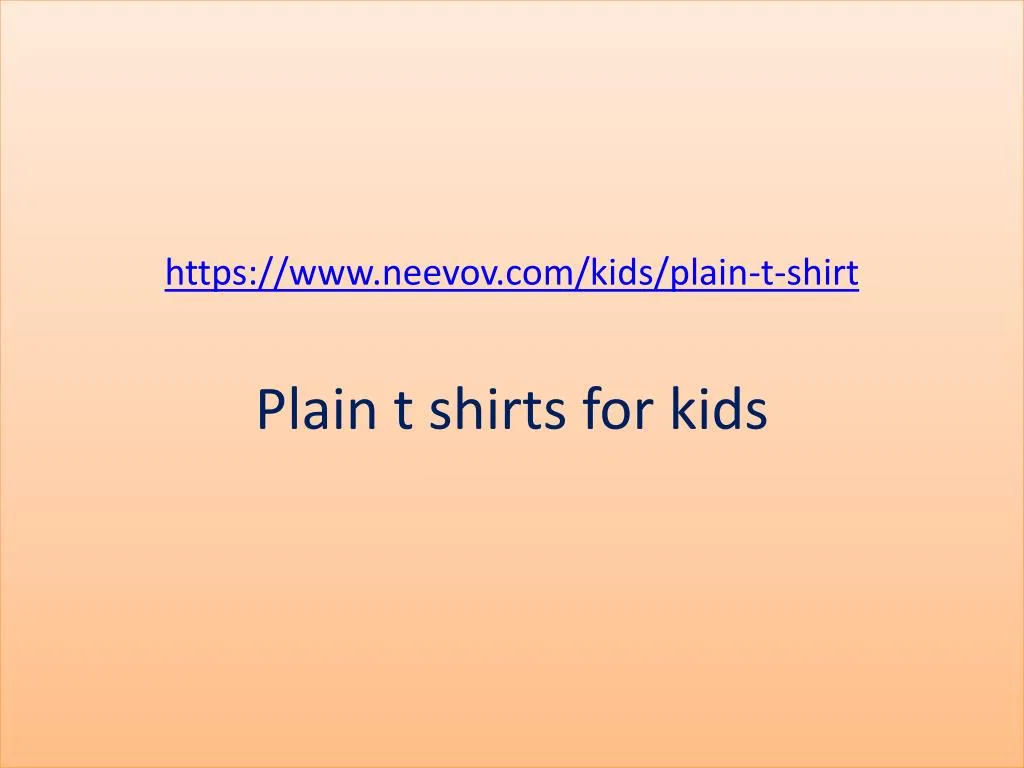 https www neevov com kids plain t shirt plain t shirts for kids